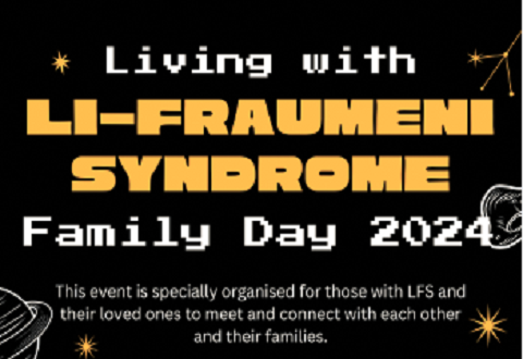Living with Li Fraumeni Syndrome (LFS) Family Day